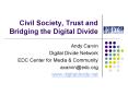 Civil Society, Trust and Bridging the Digital Divide
