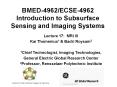 BMED4962ECSE4962 Introduction to Subsurface Sensing and Imaging Systems