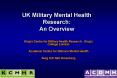 UK Military Mental Health Research: An Overview