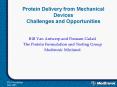 Protein Delivery from Mechanical Devices Challenges and Opportunities