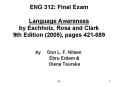 ENG 312: Final Exam Language Awareness by Eschholz, Rosa and Clark 9th Edition 2005, pages 421689