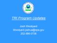 TRI Program Updates