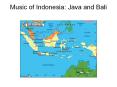 Music of Indonesia: Java and Bali