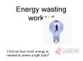 Energy wasting workout