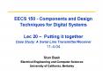 EECS 150 Components and Design Techniques for Digital Systems Lec 20 Putting it together Case Study: