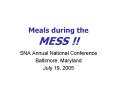 Meals during the MESS