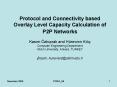 Protocol and Connectivity based Overlay Level Capacity Calculation of P2P Networks Kasim ztoprak and