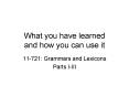What you have learned and how you can use it