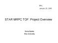 STAR MRPC TOF: Project Overview