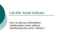 LIS454: Social Software