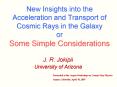 New Insights into the Acceleration and Transport of Cosmic Rays in the Galaxy or Some Simple Conside