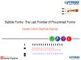 Bubble Forms: The Last Frontier of Preprinted Forms Create Custom SlugScan Reports