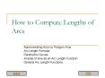 How to Compute Lengths of Arcs