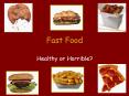 Fast Food