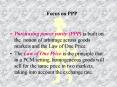 Purchasing power parity PPP is built on the notion of arbitrage across goods markets and the Law of