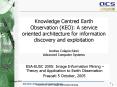 Knowledge Centred Earth Observation KEO: A service oriented architecture for information discovery a