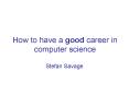 How to have a good career in computer science