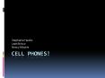 Cell Phones