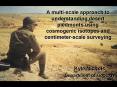 A multiscale approach to understanding desert piedmonts using cosmogenic isotopes and centimeterscal