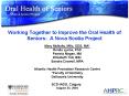Working Together to Improve the Oral Health of Seniors: A Nova Scotia Project