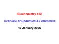 Biochemistry 412