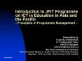 Introduction to JFIT Programme on ICT in Education in Asia and the Pacific Principles in Programme M