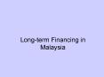 Longterm Financing in Malaysia