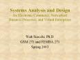 Systems Analysis and Design for Electronic Commerce, Networked Business Processes, and Virtual Enter