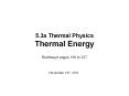 5.3a Thermal Physics Thermal Energy