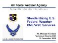 Standardizing U.S. Federal Weather XMLWeb Services