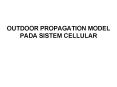 OUTDOOR PROPAGATION MODEL PADA SISTEM CELLULAR