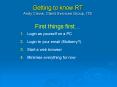 Getting to know RT Andy Clews, Client Services Group, ITS First things first