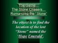 The Game The Stone Chasers Romancing the Stone