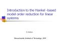 Introduction to the Hankel based model order reduction for linear systems