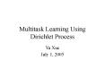 Multitask Learning Using Dirichlet Process