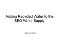 Adding Recycled Water to the SEQ Water Supply