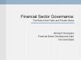 Financial Sector Governance: The Role of the Public and Private Sector