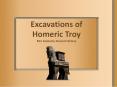 Excavations of Homeric Troy Mrs Grahams Ancient History