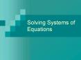Solving Systems of Equations