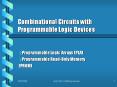 Combinational Circuits with Programmable Logic Devices