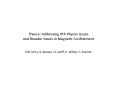 Theory: Addressing RFP Physics Issues and Broader Issues in Magnetic Confinement