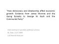 How democracy and dictatorship affect economic growth: Evidence from James Monroe and the Quing Dyna