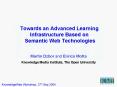 Towards an Advanced Learning Infrastructure Based on Semantic Web Technologies