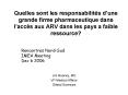 Quelles sont les responsabilits dune grande firme pharmaceutique dans laccs aux ARV dans les pays a