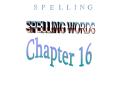 SPELLING WORDS