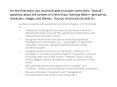For the final exam, you should be able to answer some basic, factual questions about the content of
