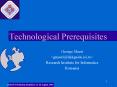 Technological Prerequisites