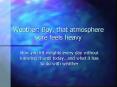 Weather: Boy, that atmosphere sure feels heavy