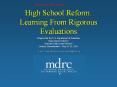 High School Reform: Learning From Rigorous Evaluations
