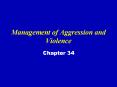 Management of Aggression and Violence